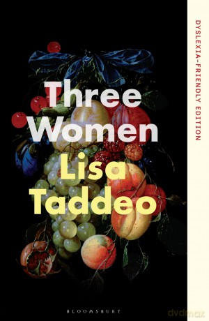 Three Women: Dyslexia-friendly Edition - Lisa Taddeo [KSIĄŻKA]