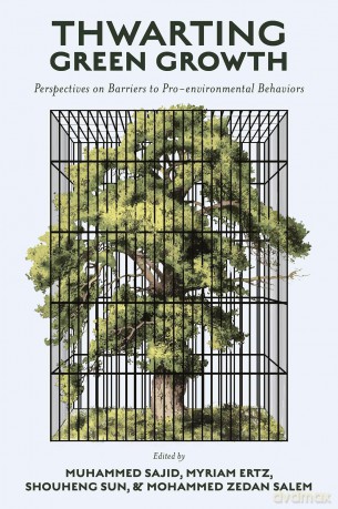 Thwarting Green Growth: Perspectives on Barriers to Pro-environmental Behaviors - Muhammed Sajid [KSIĄŻKA]
