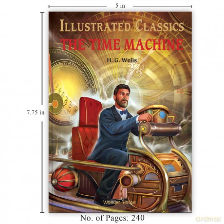 Time Machine: Illustrated Abridged Children Classics English Novel With Review Questions (Illustrated Classics) - H. G. Wells [KSIĄŻKA]