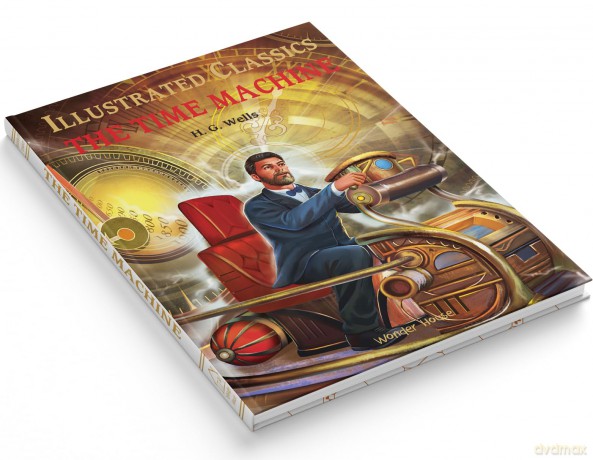 Time Machine: Illustrated Abridged Children Classics English Novel With Review Questions (Illustrated Classics) - H. G. Wells [KSIĄŻKA]