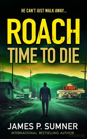 Time To Die: 2 (Roach) - James P. Sumner [KSIĄŻKA]