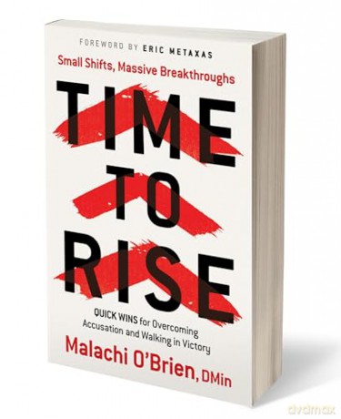 Time to Rise: Quick Wins for Overcoming Accusation and Walking in Victory - Malachi O'Brien [KSIĄŻKA]