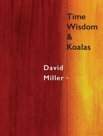 Time, Wisdom, and Koalas - David Miller [KSIĄŻKA]
