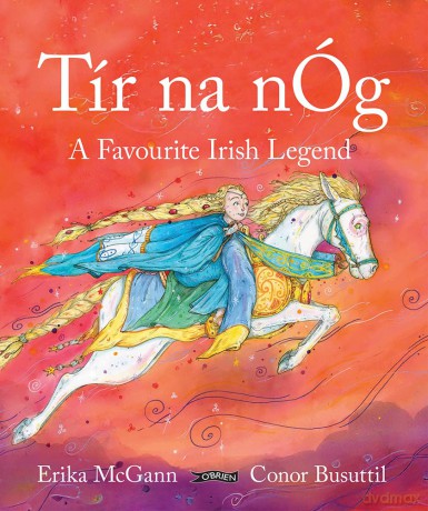 Tír na nÓg: A Favourite Irish Legend - Erika McGann [KSIĄŻKA]