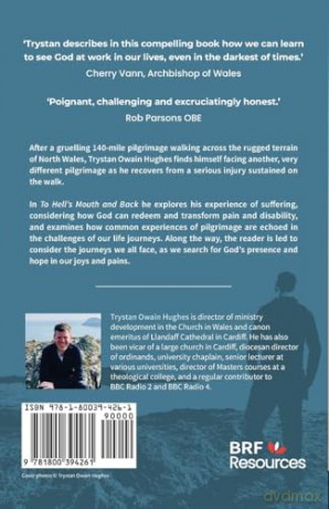 To Hell's Mouth and Back: Pilgrimage, suffering and hope - Trystan Owain Hughes [KSIĄŻKA]