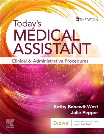 Today's Medical Assistant: Clinical and Administrative Procedures - Kathy Bonewit-West BS MEd [KSIĄŻKA]