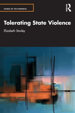 Tolerating State Violence (Crimes of the Powerful) - Elizabeth Stanley [KSIĄŻKA]