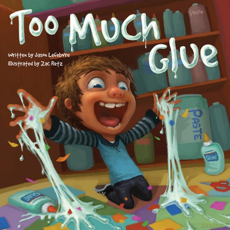 Too Much Glue - Jason Lefebvre [KSIĄŻKA]