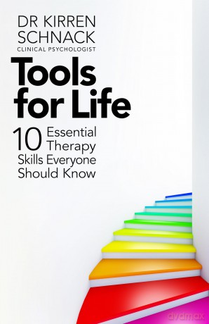 Tools for Life: 10 Essential Therapy Skills Everyone Should Know - Dr Kirren Schnack [KSIĄŻKA]