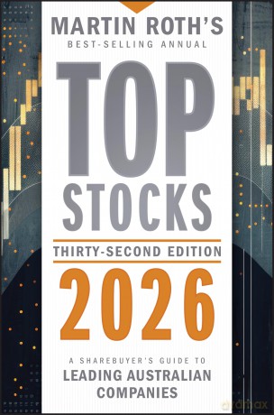 Top Stocks 2026: A Sharebuyer's Guide to Leading Australian Companies - Martin Roth [KSIĄŻKA]