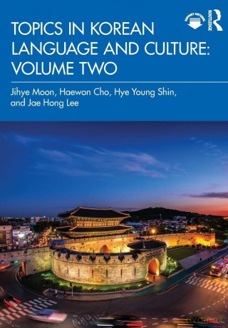 Topics in Korean Language and Culture: Volume Two: 2 - Jihye Moon [KSIĄŻKA]