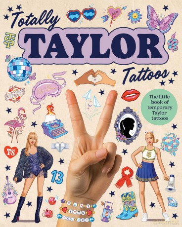 Totally Taylor Tattoos: The little book of temporary Taylor tattoos - Julia Murray [KSIĄŻKA]