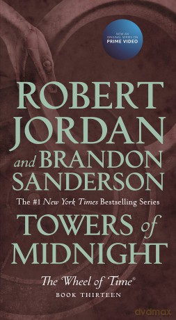 Towers of Midnight: Book Thirteen of the Wheel of Time: 13 - Robert Jordan [KSIĄŻKA]
