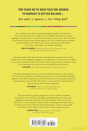 Toxic Grit: How to have it all and (actually) love what you have - Amanda Goetz [KSIĄŻKA]