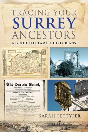 Tracing your Surrey Ancestors: A Guide for Family Historians - Sarah Pettyfer [KSIĄŻKA]