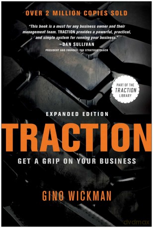 Traction: Get a Grip on Your Business - Gino Wickman [KSIĄŻKA]