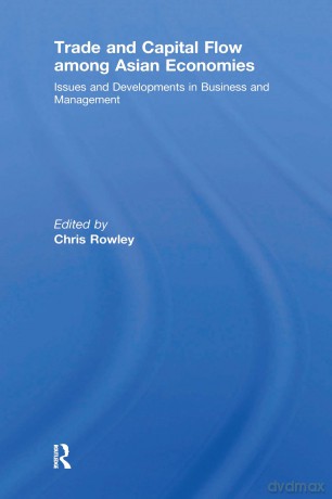 Trade and Capital Flow among Asian Economies: Issues and Developments in Business and Management' - Chris Rowley [KSIĄŻKA]