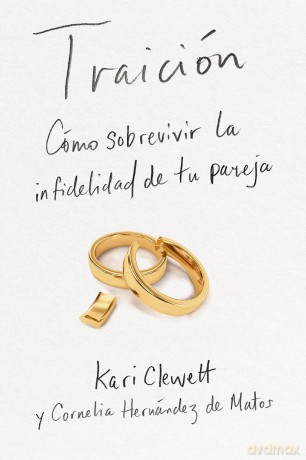Traición: Cómo sobrevivir la infidelidad de tu pareja - Kari Clewett [KSIĄŻKA]