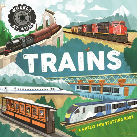 Trains (Wheels at Work) - Bryony Davies [KSIĄŻKA]