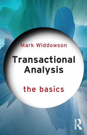 Transactional Analysis: The Basics - Mark Widdowson [KSIĄŻKA]
