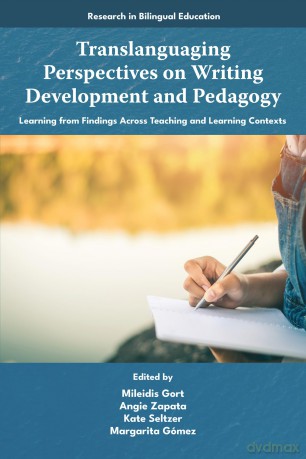 Translanguaging Perspectives on Writing Development and Pedagogy: Learning from Findings Across Teaching and Learning Contexts (Research in Bilingual Education) - Mileidis Gort [KSIĄŻKA]