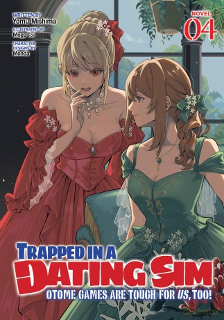 Trapped in a Dating Sim: Otome Games Are Tough For Us, Too! (Light Novel) Vol. 4 - Yomu Mishima [KSIĄŻKA]