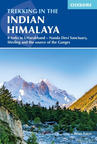 Trekking in the Indian Himalayas: 8 treks in Uttarakhand - Nanda Devi Sanctuary, Shivling and Gaumukh, the source of the Ganges (Cicerone Guides) - Brian Furze [KSIĄŻKA]