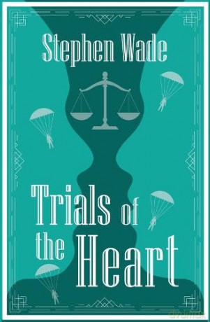 Trials of the Heart - Stephen Wade [KSIĄŻKA]