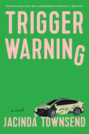 Trigger Warning: A Novel - Jacinda Townsend [KSIĄŻKA]