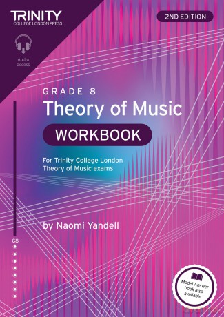 Trinity College London Theory of Music Workbook Grade 8 (2nd edition): For Trinity College London Theory of Music exams - Naomi Yandell [KSIĄŻKA]