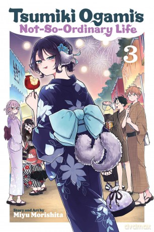 Tsumiki Ogami's Not-So-Ordinary Life, Vol. 3: Volume 3 - Miyu Morishita [KOMIKS]