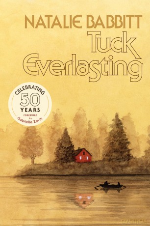 Tuck Everlasting: 50th Anniversary Edition - Natalie Babbitt [KSIĄŻKA]
