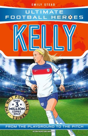 Ultimate Football Heroes: Chloe Kelly: Collect them all! - Emily Stead [KSIĄŻKA]