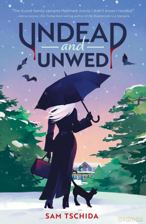 Undead and Unwed: A Novel - Sam Tschida [KSIĄŻKA]