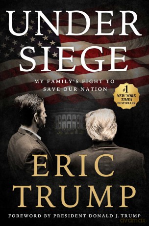 Under Siege: My Family's Fight to Save Our Nation - Eric Trump [KSIĄŻKA]
