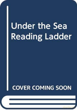 Under the Sea Reading Ladder - Sue Mayfield [KSIĄŻKA]