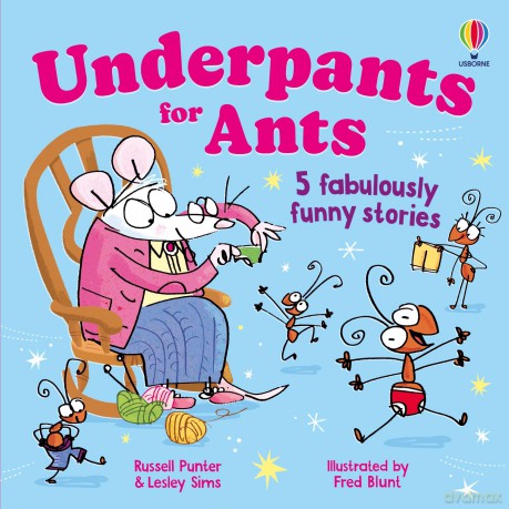 Underpants for ants (Funny Rhyming Stories) - Russell Punter [KSIĄŻKA]