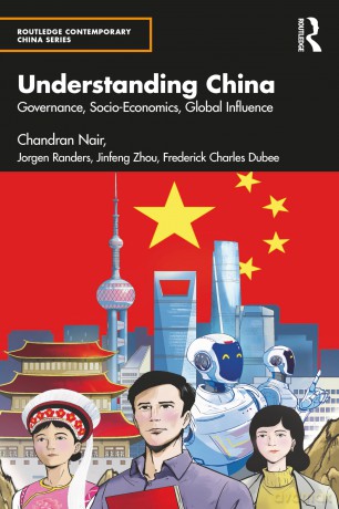Understanding China: Governance, Socio-Economics, Global Influence (Routledge Contemporary China Series) - Chandran Nair [KSIĄŻKA]