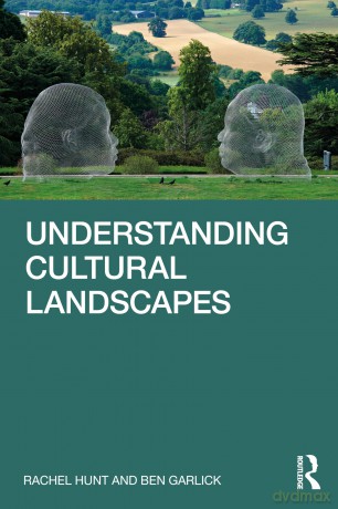 Understanding Cultural Landscapes - Rachel Hunt [KSIĄŻKA]