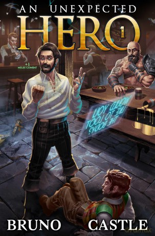 Unexpected Hero (Light Novel) Vol. 1: Volume 1 (An Unexpected Hero (Light Novel)) - Rhett C. Bruno [KSIĄŻKA]