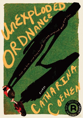 Unexploded Ordnance: What she felt. What they feared. How they survived. What they saw. - Catharina Coenen [KSIĄŻKA]