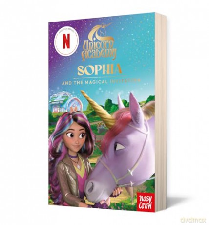 Unicorn Academy: Sophia and the Magical Invitation: An illustrated first chapter book for fans of the hit Netflix show (Unicorn Academy: TV tie-in titles) - Nosy Crow [KSIĄŻKA]