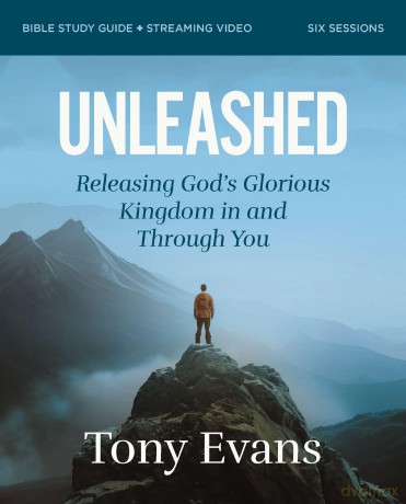 Unleashed Bible Study Guide plus Streaming Video: Releasing God's Glorious Kingdom in and Through You - Dr. Tony Evans [KSIĄŻKA]