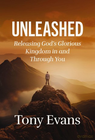 Unleashed: Releasing God's Glorious Kingdom in and Through You - Dr. Tony Evans [KSIĄŻKA]