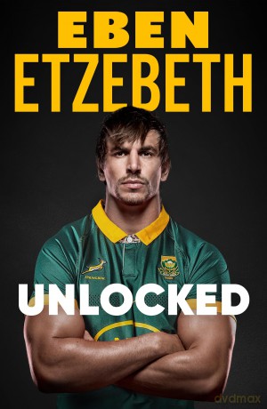 Unlocked: The Must-Read Rugby Memoir of 2025 - Eben Etzebeth [KSIĄŻKA]