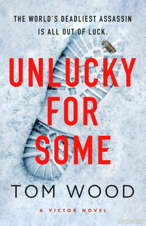 Unlucky for Some (Victor) - Tom Wood [KSIĄŻKA]
