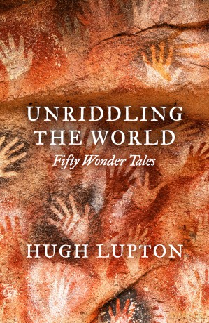 Unriddling the World: Fifty Wonder Tales - Hugh Lupton [KSIĄŻKA]