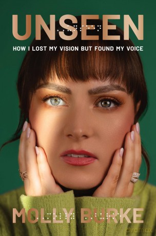 Unseen: How I Lost My Vision and Found My Voice - Molly Burke [KSIĄŻKA]