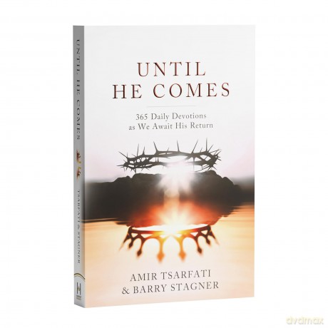 Until He Comes: 365 Daily Devotions as We Await His Return - Amir Tsarfati [KSIĄŻKA]
