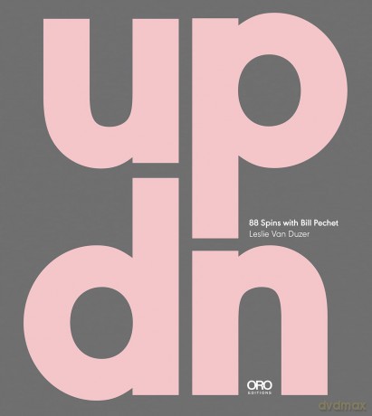 UP|DN: 88 Spins with Bill Pechet - Leslie Van Duzer [KSIĄŻKA]